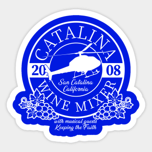 It's the F*ckin' Catalina Wine Mixer Sticker